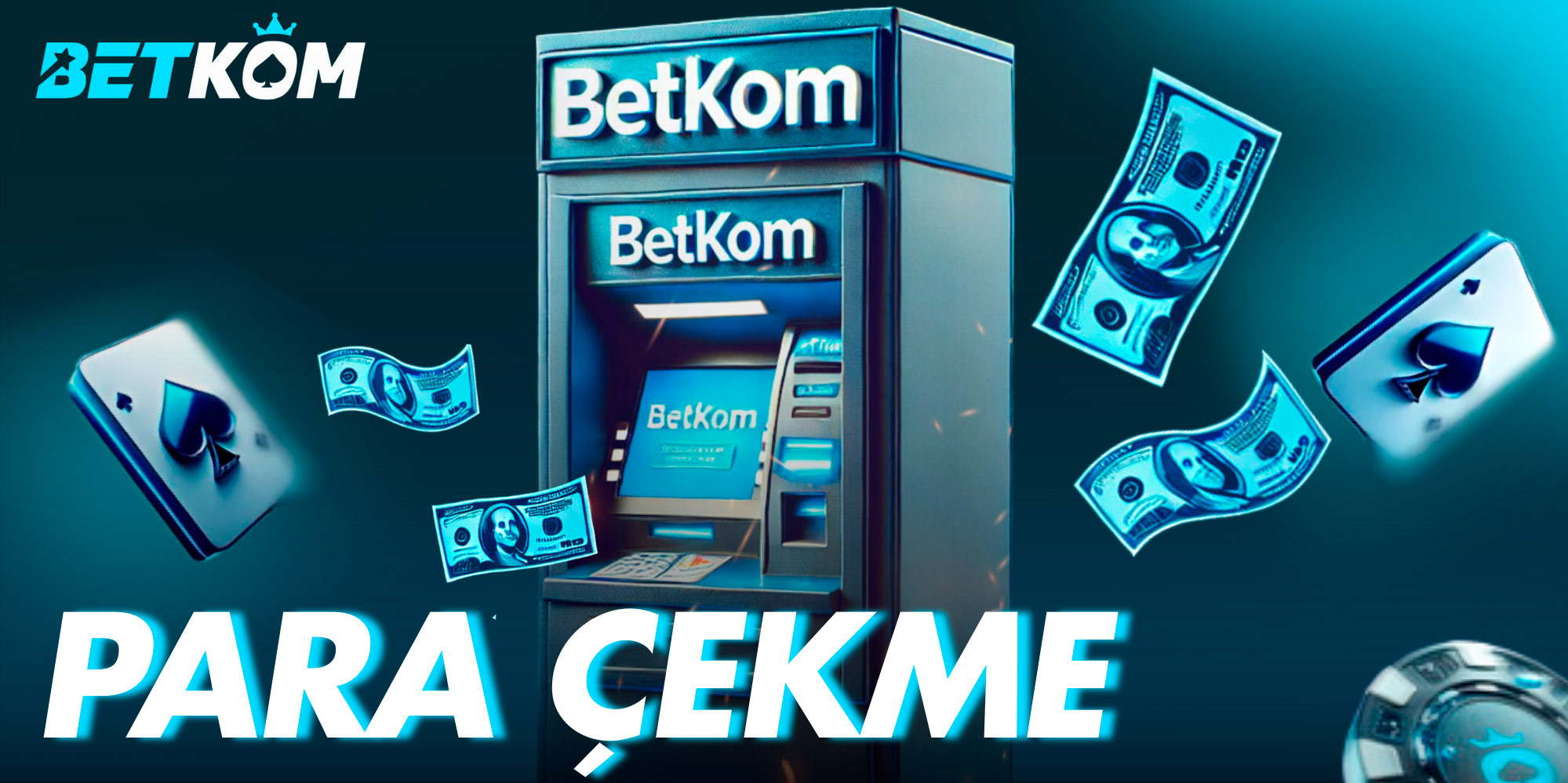 Betkom'dan nasıl para çekilir